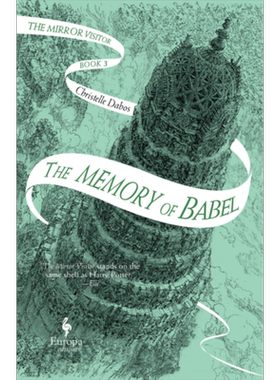 镜中访客四重奏3 巴别塔的记忆 The Memory of Babel 英文原版 Christelle Dabos 【中商原版】
