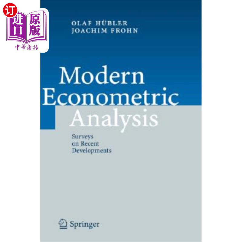 海外直订Modern Econometric Analysis: Surveys on Recent Developments 现代计量经济分析:最近发展的调查