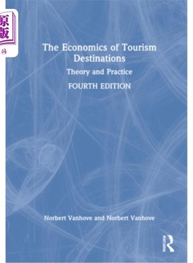 海外直订The Economics of Tourism Destinations: Theory and Practice 旅游目的地经济学:理论与实践
