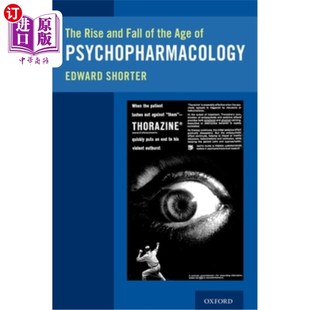 海外直订医药图书The Rise and Fall of the Age of Psychopharmacology 精神药理学时代的兴衰