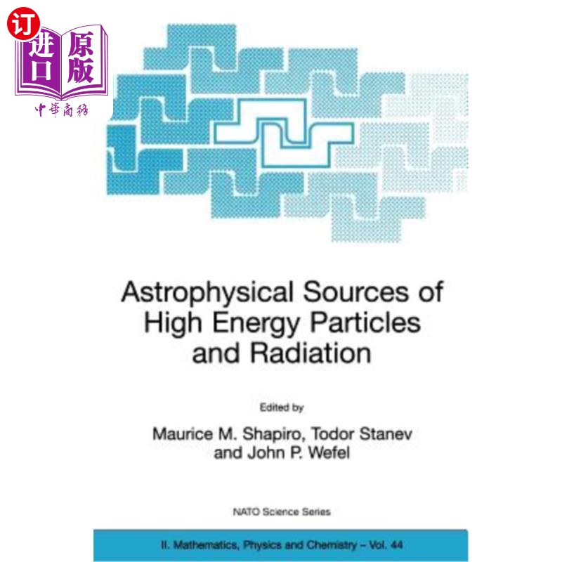 海外直订Astrophysical Sources of High Energy Particles and Radiation 高能粒子与辐射的天体物理来源