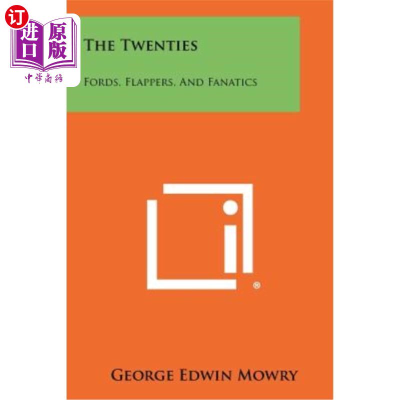 海外直订The Twenties: Fords, Flappers, and Fanatics 二十年代：福特、弗莱珀和狂热分子