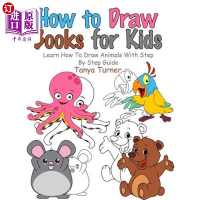 海外直订How to Draw Books for Kids: Learn How to Draw Animals with Step by Step Guide 如何为孩子们画书：学习如何在