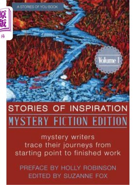 海外直订Stories of Inspiration: Mystery Fiction Edition, Volume 1: Mystery Fiction Autho 灵感故事:推理小说版，第一