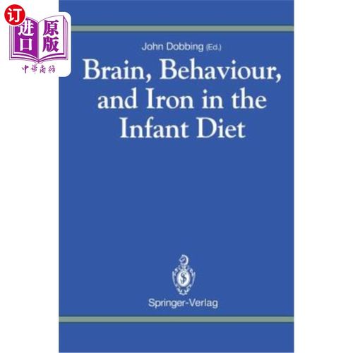 海外直订医药图书Brain, Behaviour, and Iron in the Infant Diet 婴儿饮食中的大脑、行为和铁