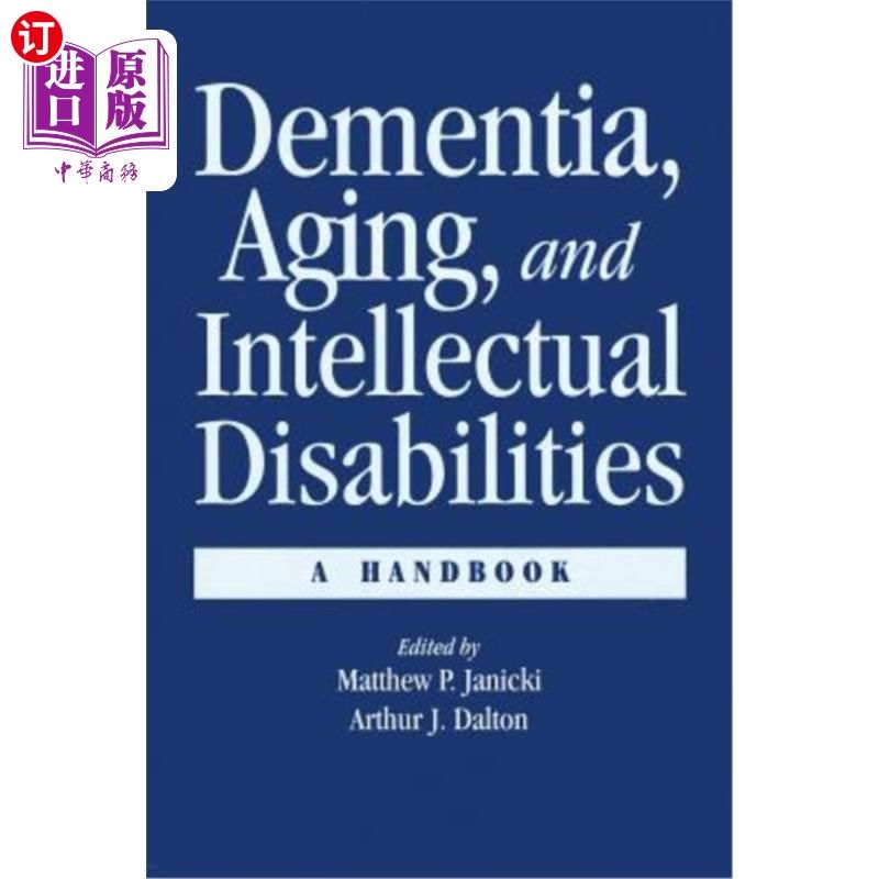 海外直订医药图书Dementia and Aging Adults with Intellectual Disabilities: A Handbook 痴呆症与智障老年人：手册