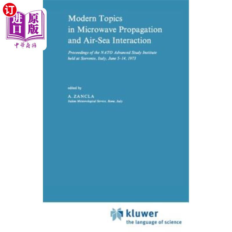 海外直订Modern Topics in Microwave Propagation and Air-Sea Interaction: Proceedings of t 微波传播和海气相互作用的现