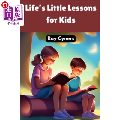 海外直订Life's Little Lessons for Kids: Stories to Inspire and Educate on Essential Valu 给孩子们的生活小课程：启发