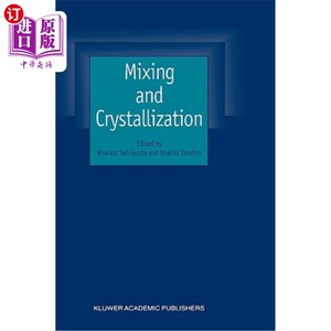 海外直订Mixing and Crystallization: Selected Papers from the International Conference on 混合与结晶:选自4月在马来西