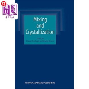 海外直订Mixing and Crystallization: Selected Papers from the International Conference on 混合与结晶:选自4月在马来西