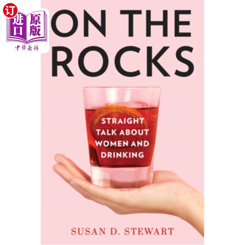 海外直订医药图书On the Rocks: Straight Talk about Women and Drinking 触礁：直言女人与饮酒