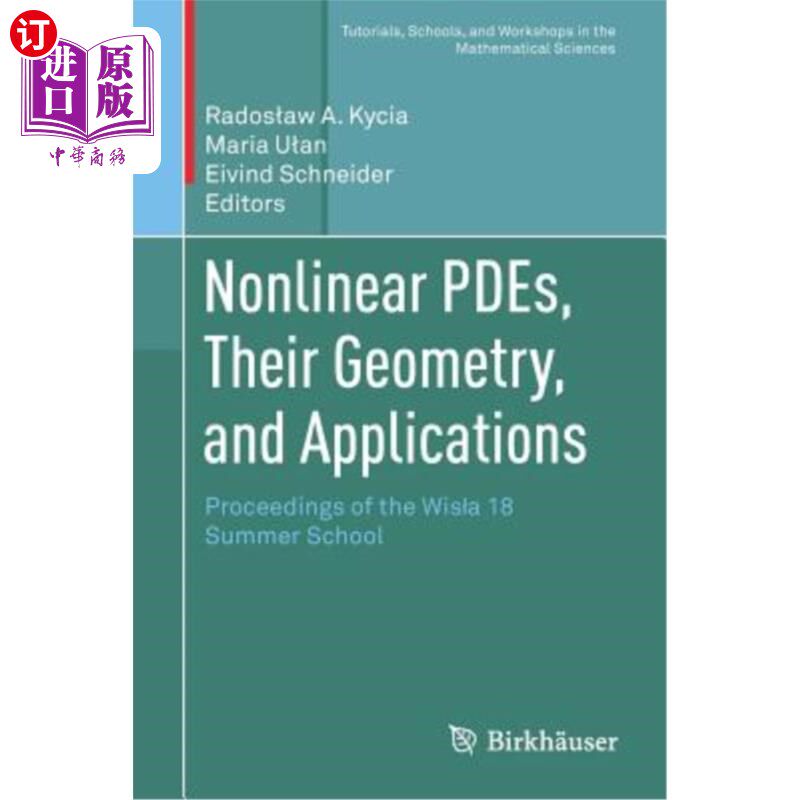 海外直订Nonlinear Pdes, Their Geometry, and Applications: Proceedings of the Wisla 18 Su 非线性偏微分方程及其几何和