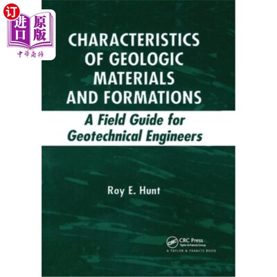 海外直订Characteristics of Geologic Materials and Formations: A Field Guide for Geotechn 地质材料和地层特征：岩土工