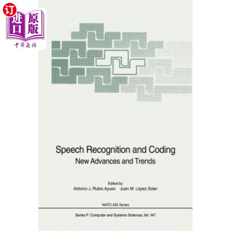 海外直订Speech Recognition and Coding: New Advances and Trends 语音识别与编码：新进展与趋势