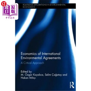 海外直订Economics of International Environmental Agreements: A Critical Approach 国际环境协定经济学：一种批判性的方