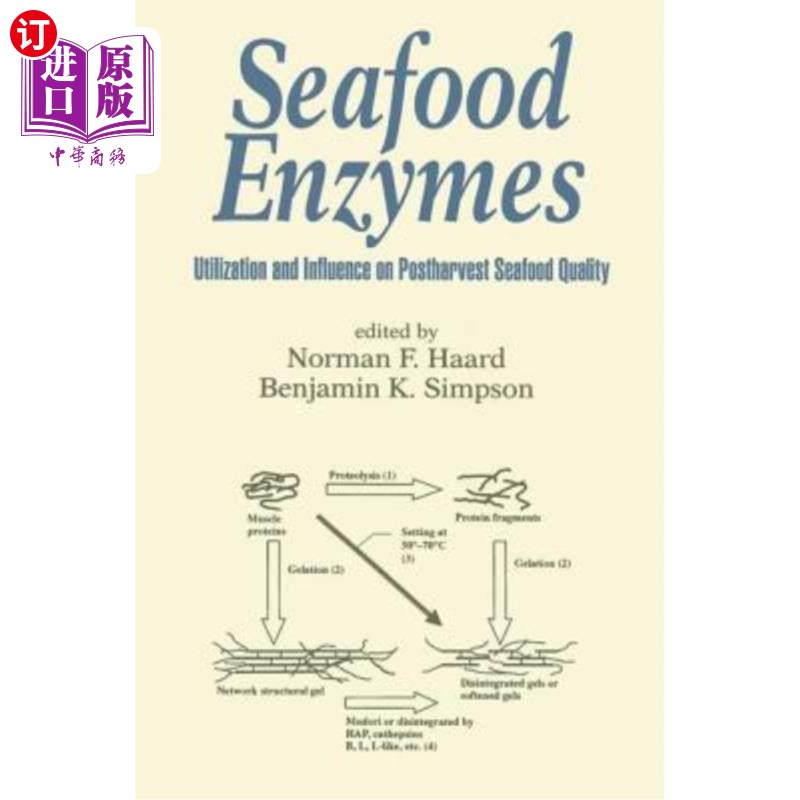 海外直订Seafood Enzymes: Utilization and Influence on Postharvest Seafood Quality 海鲜酶的利用及其对采后海鲜品质的
