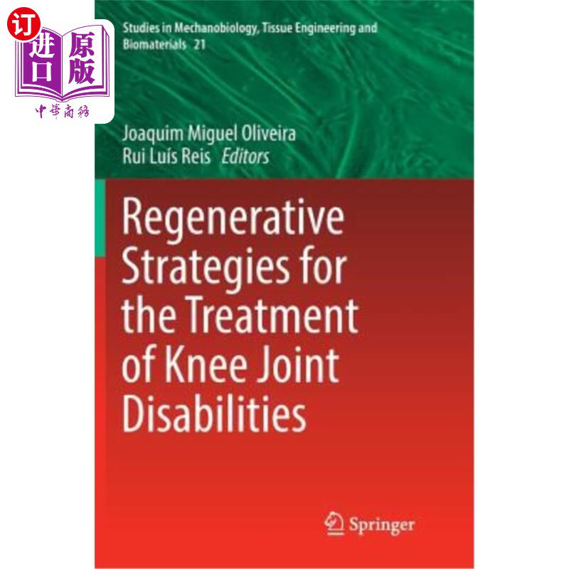 海外直订Regenerative Strategies for the Treatment of Knee Joint Disabilities 膝关节残疾的再生治疗策略