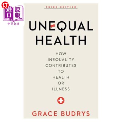 海外直订医药图书Unequal Health: How Inequality Contributes to Health or Illness 不平等的健康：不平等如何导致健康或