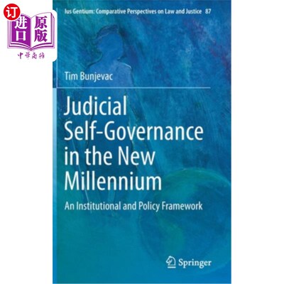 海外直订Judicial Self-Governance in the New Millennium: An Institutional and Policy Fram 新千年的司法自治:制度和政