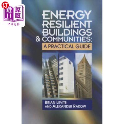 海外直订Energy Resilient Buildings & Communities:: A Practical Guide 能源弹性建筑与社区:实用指南