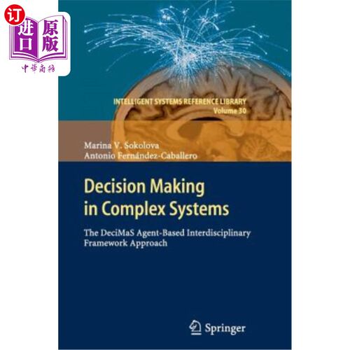 海外直订Decision Making in Complex Systems: The Decimas Agent-Based Interdisciplinary Fr 复杂系统中的决策:基于Deci