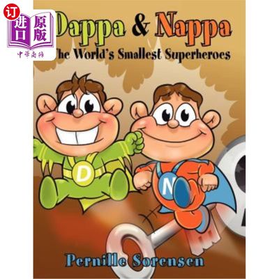 海外直订Dappa & Nappa: The World's Smallest Superheroes Dappa和Nappa:世界上最小的超级英雄