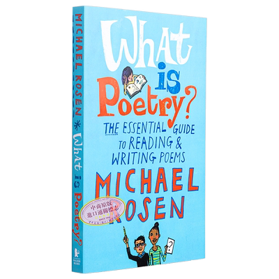 什么是诗歌 阅读和写诗的基本指南 What Is Poetry 英文原版 Michael Rosen Jill Calder 文学理论与批评【中商原版】