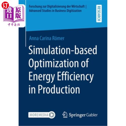 海外直订Simulation-Based Optimization of Energy Efficiency in Production 基于仿真的生产能效优化