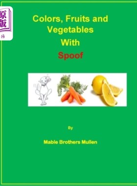 海外直订Colors, Fruits and Vegetables with Spoof 调羹果蔬