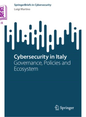海外直订Cybersecurity in Italy: Governance, Policies and Ecosystem Cybersecurity in Italy: Governan
