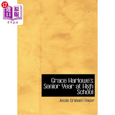 海外直订Grace Harlowe's Senior Year at High School 格雷斯·哈洛高中四年级