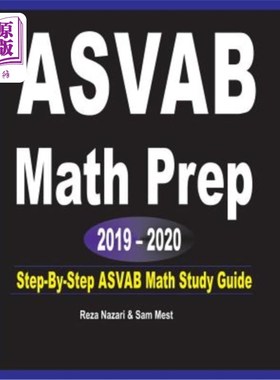 海外直订ASVAB Math Prep 2019 - 2020: Step-By-Step ASVAB Math Study Guide ASVAB数学预科2019-2020：ASVAB数学学习指南