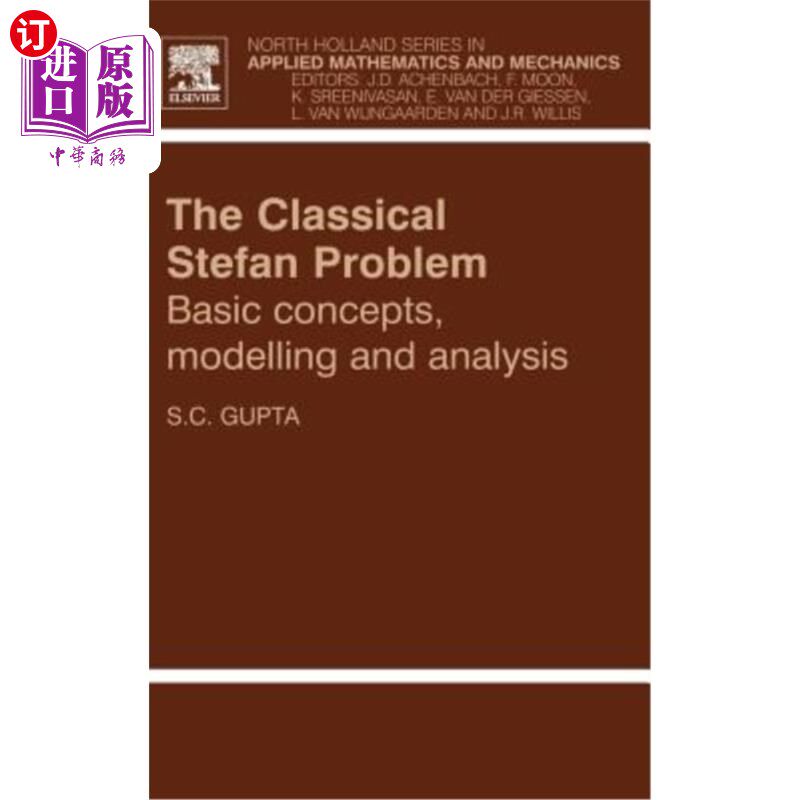 海外直订The Classical Stefan Problem: Basic Concepts, Modelling and Analysisvolume 45 经典斯特凡问题：基本概念、建