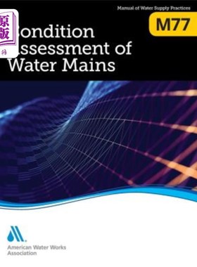 海外直订M77 Condition Assessment of Water Mains M77总水管状况评估