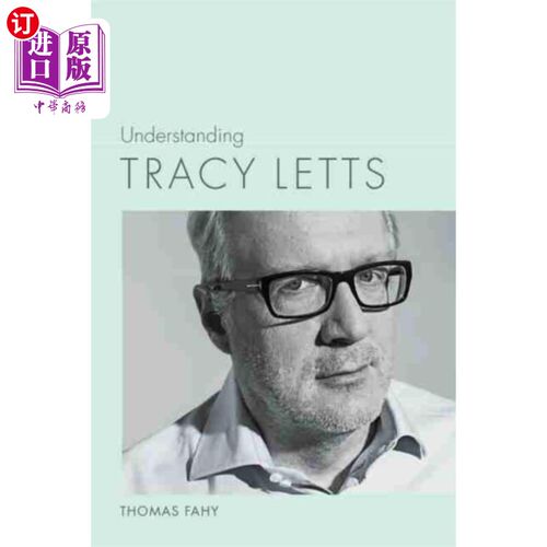 海外直订Understanding Tracy Letts 了解特雷西·莱茨