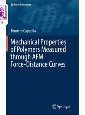 海外直订Mechanical Properties of Polymers Measured Through AFM Force-Distance Curves 用AFM力-距离曲线测量聚合物力学性能