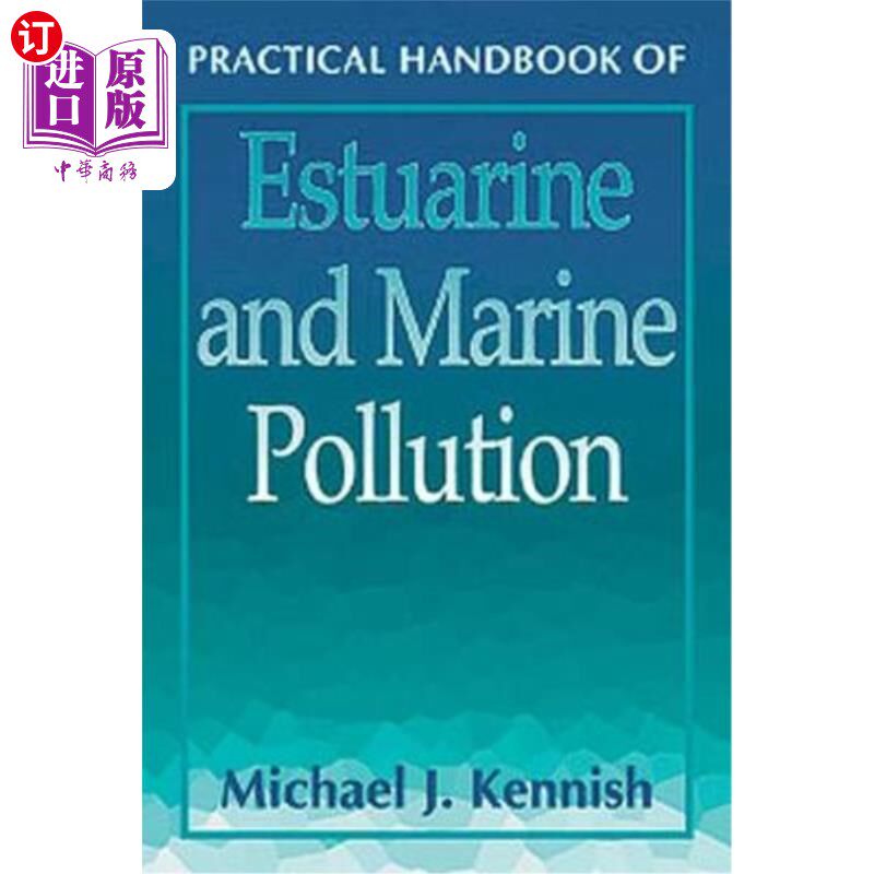 海外直订Practical Handbook of Estuarine and Marine Pollution 河口和海洋污染实用手册