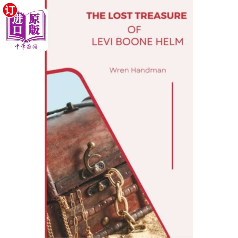 海外直订The lost treasure of Levi Boone Helm 利瓦伊·布恩·赫尔姆丢失的宝藏