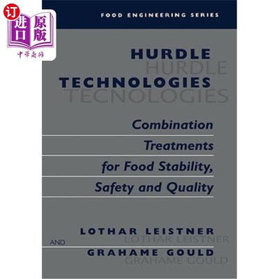 海外直订Hurdle Technologies: Combination Treatments for Food Stability, Safety and Quali 障碍技术：食品稳定性、安全