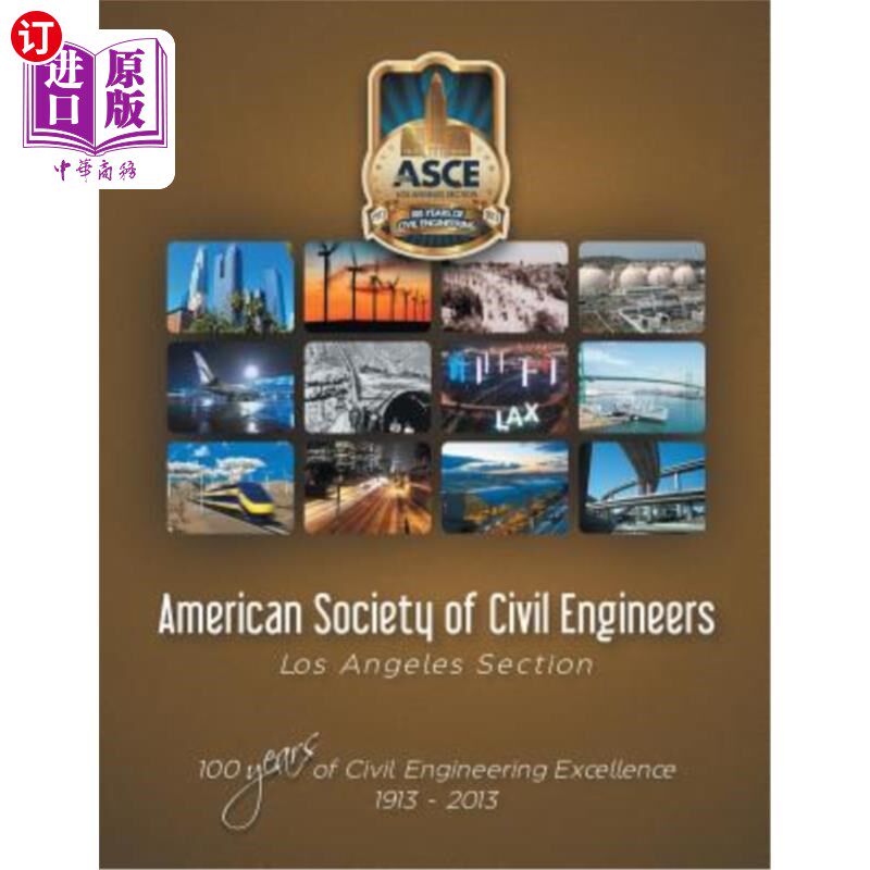 海外直订American Society of Civil Engineers - Los Angeles Section: 100 Years of Civil En 美国土木工程师学会洛杉矶分