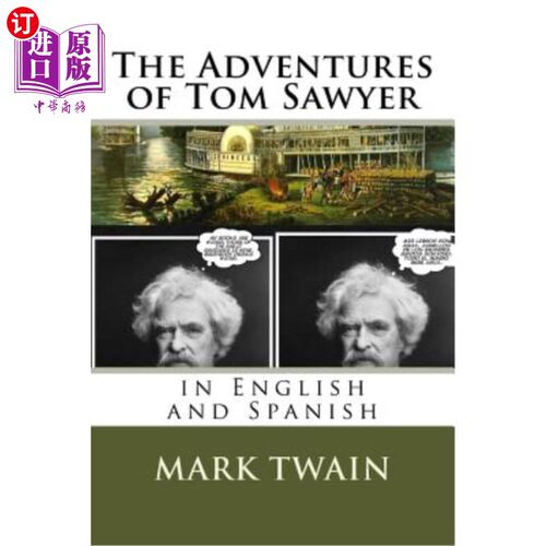 海外直订The Adventures of Tom Sawyer: In English and Spanish 汤姆·索耶历险记：英语和西班牙语