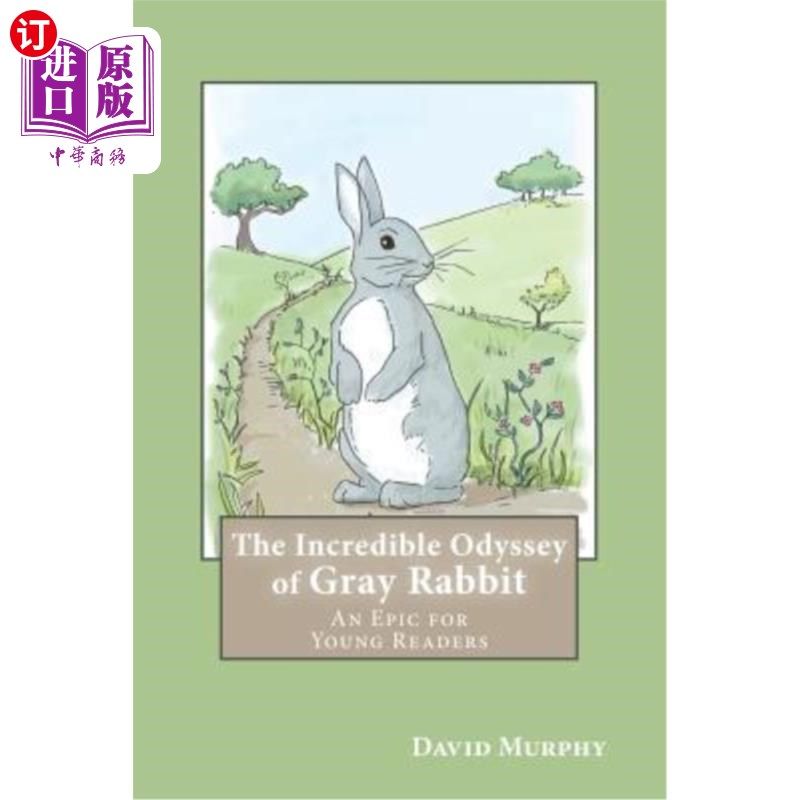 the-incredible-odyssey-of-gray-rabbit-an-epic-for-young-readers