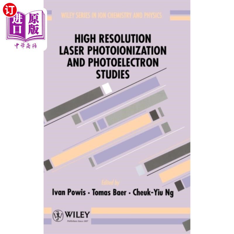 海外直订High Resolution Laser Photoionization & Photoele... 高分辨激光光解离与光电子研究