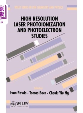 海外直订High Resolution Laser Photoionization & Photoele... 高分辨激光光解离与光电子研究