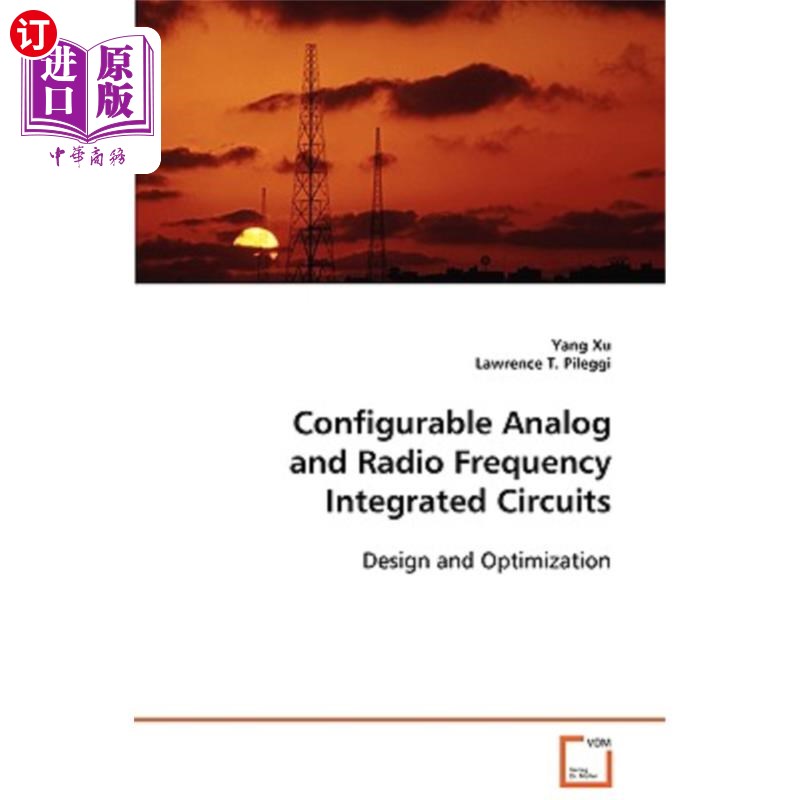 海外直订Configurable Analog and Radio Frequency Integrated Circuits 可配置模拟和射频集成电路