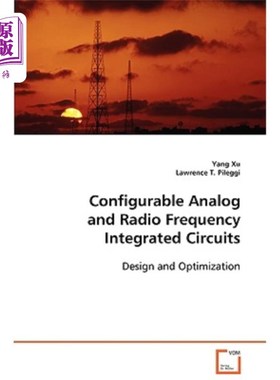 海外直订Configurable Analog and Radio Frequency Integrated Circuits 可配置模拟和射频集成电路