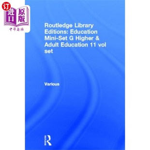 Editions G... 教育迷你集G高等和成人教育11卷集 Set Library 本 Education 劳特利奇图书馆版 海外直订Routledge Mini