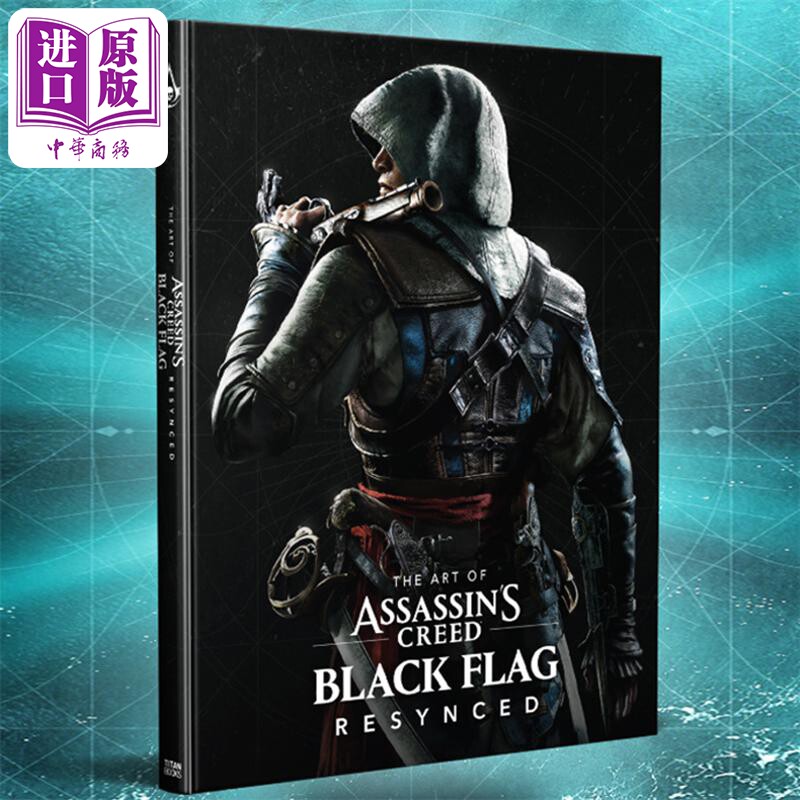 预售 刺客信条4黑旗重制版设定集英文原版 The Art of Assassins Creed Black Flag Resynced 刺客信条设定集刺客信条周边游戏周边
