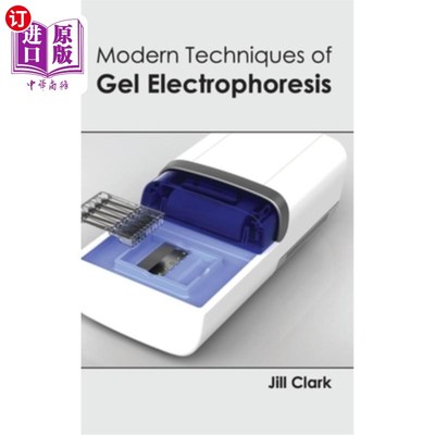 海外直订Modern Techniques of Gel Electrophoresis