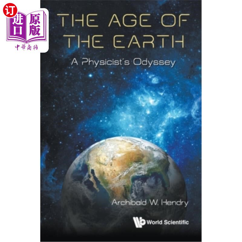 海外直订The Age of the Earth: A Physicist's Odyssey 地球的年龄，物理学家的奥德赛